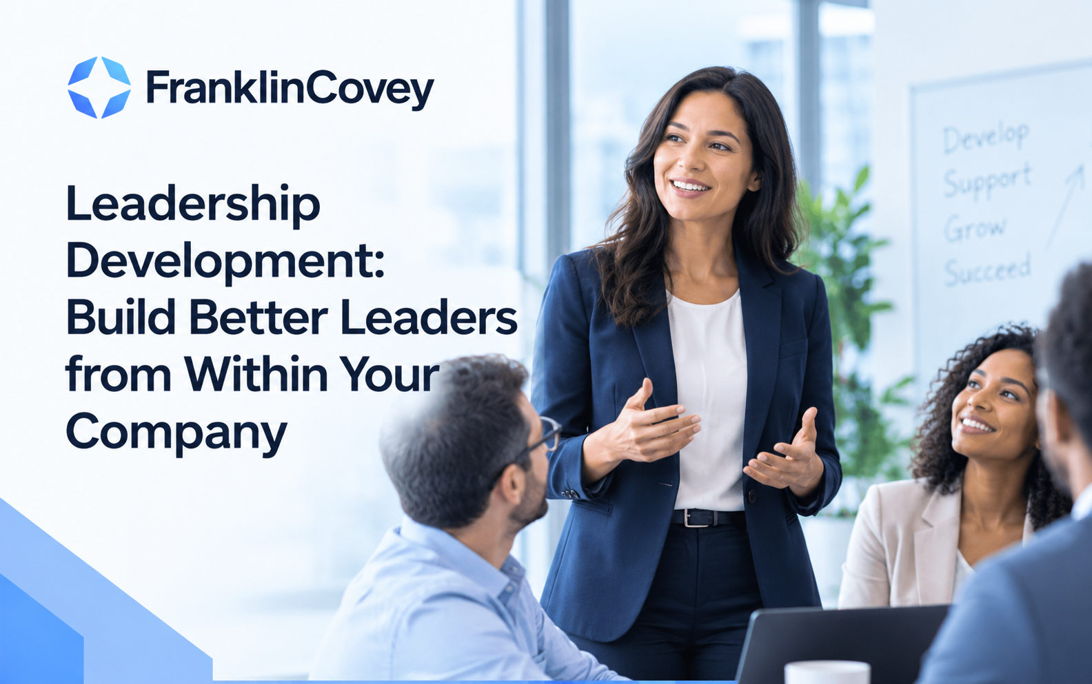 Leadership Development: Build Better Leaders from Within Your Company